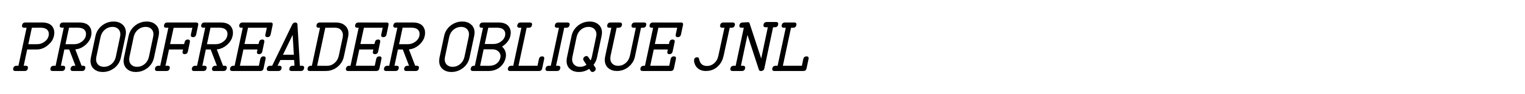 Proofreader Oblique JNL